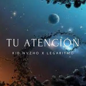 Tu Atención (feat. Legaritmo)