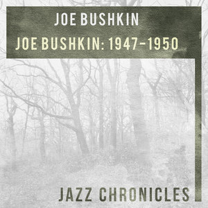 Joe Bushkin: 1947-1950(Live)