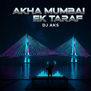 Akha Mumbai Ek Taraf