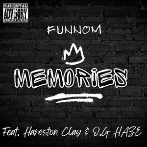 Memories (feat. Hareston Clay & O.G HAZE) [Explicit]