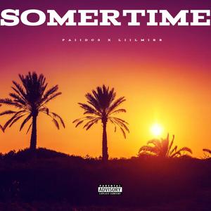 somer time (feat. liil mirr) (Explicit)