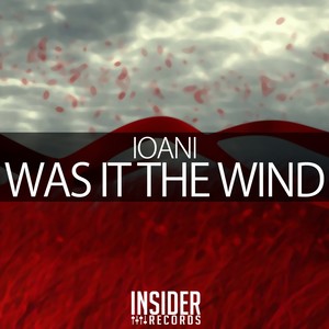 Was It The Wind (Radio Edit)