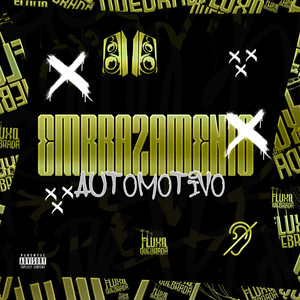 EMBRAZAMENTO AUTOMOTIVO (Explicit)