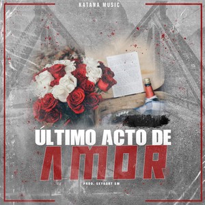 Último Acto de Amor (Explicit)