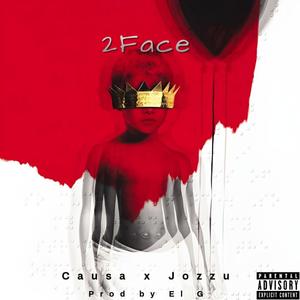 2Face (feat. Jozzu) (Explicit)