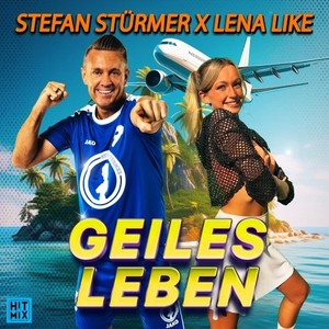 Geiles Leben (Explicit)