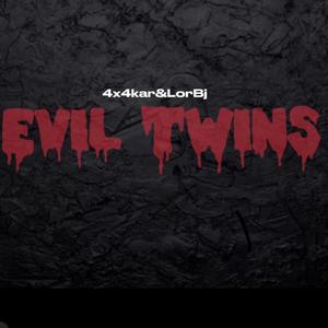 Evil Twins (Explicit)