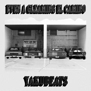 Even A Gleaming El Camino (Explicit)