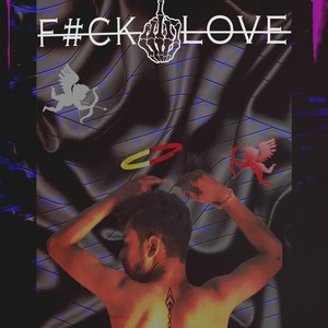 F#CK LOVE