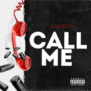 Call Me (feat. Khalli Perkins|Explicit)
