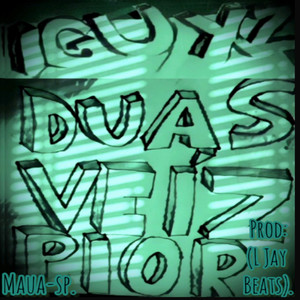 Duas Veiz Piór (Explicit)