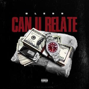 Can U Relate (Explicit)