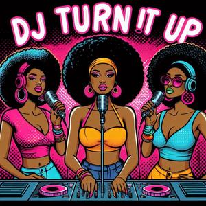 DJ Turn It Up (feat. Lee Pollitt)