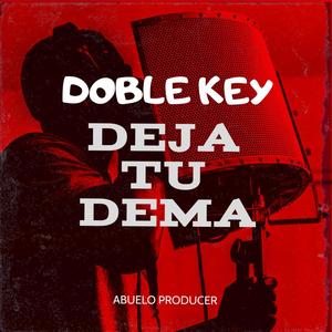 DEJA TU DEMA