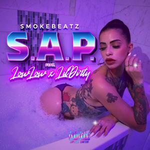 S.A.P.(feat. Low Low & Lil Dirty) (Explicit)
