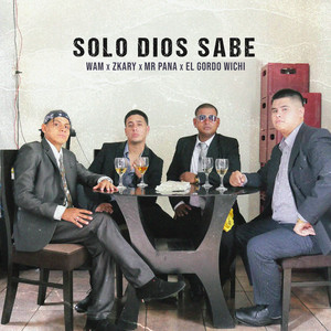 Solo Dios Sabe (Explicit)