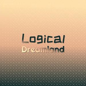 Logical Dreamland