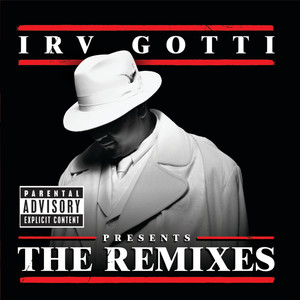 Irv Gotti Presents...The Remixes (Explicit)