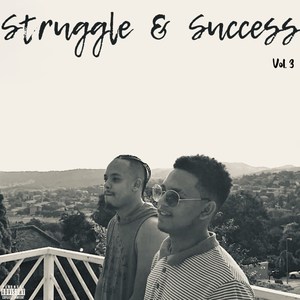 Struggle & Success (Vol. 3) [Explicit]