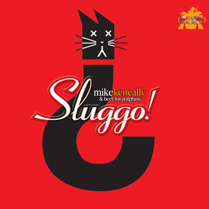 Sluggo! (2013 Mix)