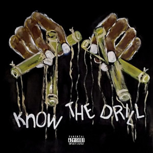 Know The Drill (Explicit)