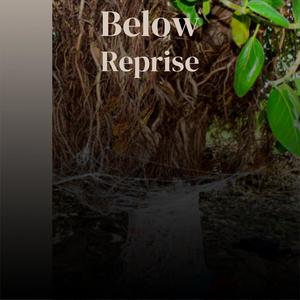 Below Reprise