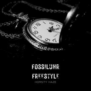 Fossiluhr Freestyle (OstlerTekker Remix) [Explicit]