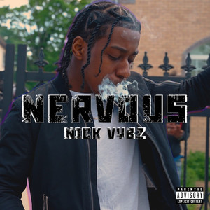Nervous (Explicit)