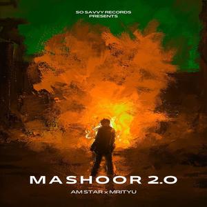 MASHOOR 2.0 (feat. Mrityu) (Deluxe Version)