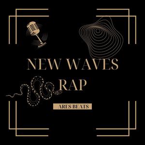 New Waves Rap