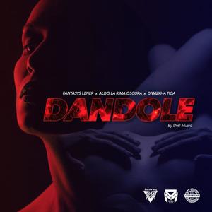 Dandole (feat. Diwizkha Tiga & Aldo La Rima Oscura)