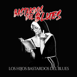 Los Hijos Bastardos del Blues