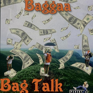 Bag Talk (Explicit)