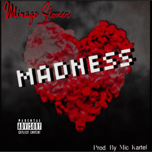 Madness (Explicit)