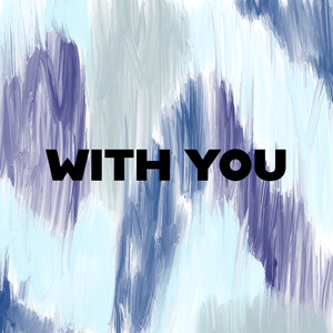 With You (Studio Version)