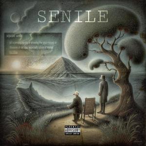 Senile (Explicit)