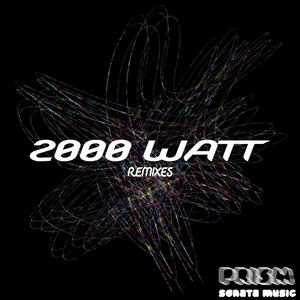 2000 WATT Remixes