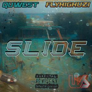 SLIDE (feat. FLYHIGHUZI & Quwest) (Explicit)