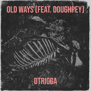 Old Ways (Explicit)