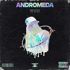 Andromeda (VIP) [Explicit]