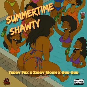 Summertime Shawty (feat. Ziggy Moon & GudGud) (Explicit)