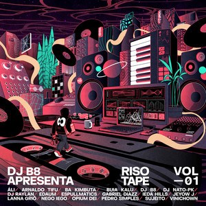 Dj B8 Apresenta Risotape, Vol. 01 (Explicit)