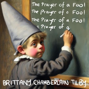 The Prayer of a Fool