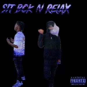 Sit bck n relax (feat. LuhhD)