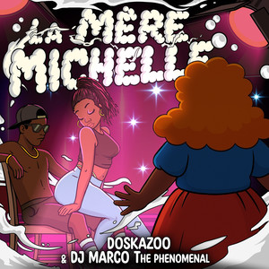 La Mère Michelle (Explicit)