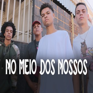 No Meio dos Nossos (Explicit)