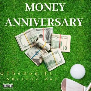 Money Anniversary (feat. SheLove Zay) [Explicit]