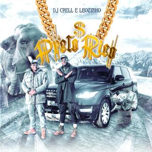 Preto Rico(feat. Leozinho)