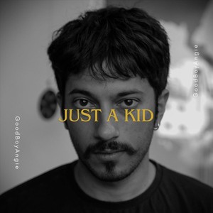 Just a Kid