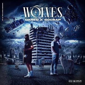 Wolves (feat. Dared) [Explicit]